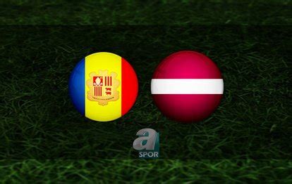 Letonya andorra maçı